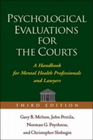 Psychological Evaluations for the Courts, Third Edition