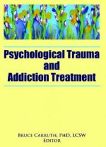 Psychological Trauma and Addiction Treatment