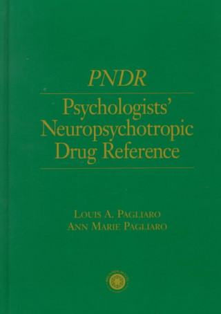 Psychologist's Neuropsychotropic Desk Reference