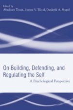 Building, Defending, and Regulating the Self