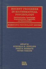 Recent Progress in Mathematical Psychology