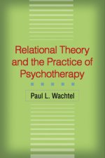 Relational Theory and the Practice of Psychotherapy