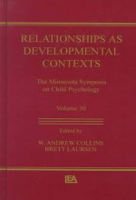 Relationships as Developmental Contexts