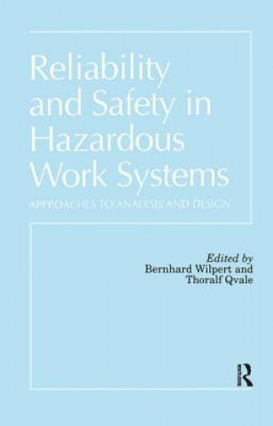 Reliability and Safety In Hazardous Work Systems