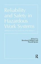 Reliability and Safety In Hazardous Work Systems