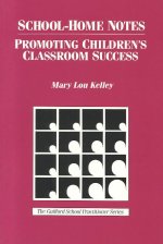 School-Home Notes: Promoting Children's Classroom Success