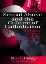 Sexual Abuse and the Culture of Catholicism