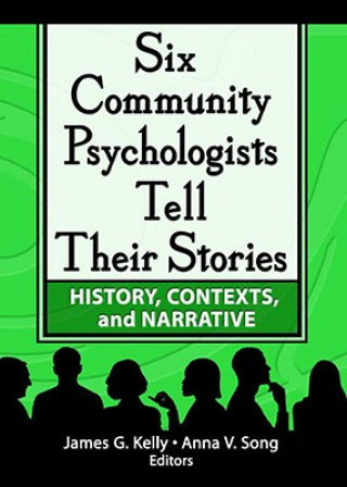 Six Community Psychologists Tell Their Stories