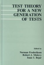 Test Theory for A New Generation of Tests