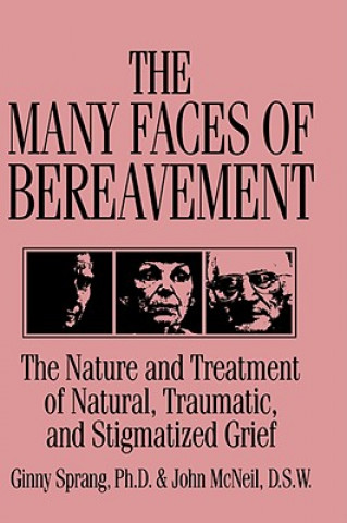 Many Faces Of Bereavement