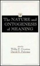 Nature and Ontogenesis of Meaning