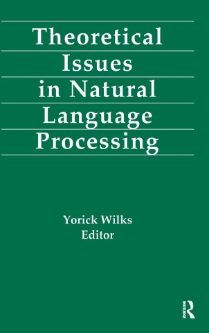 Theoretical Issues in Natural Language Processing