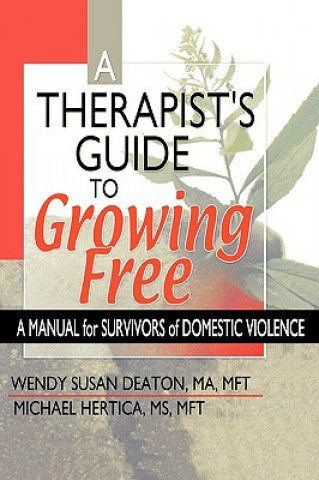Therapist's Guide to Growing Free