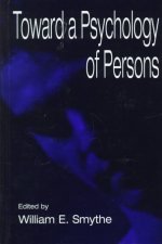 Toward A Psychology of Persons