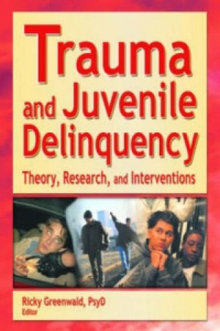 Trauma and Juvenile Delinquency