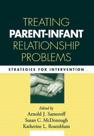 Treating Parent-Infant Relationship Problems