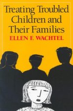Treating Troubled Children and Their Families