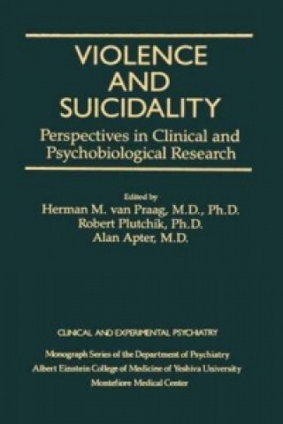 Violence And Suicidality : Perspectives In Clinical And Psychobiological Research