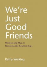 We're Just Good Friends