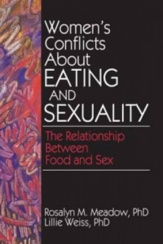 Women's Conflicts About Eating and Sexuality
