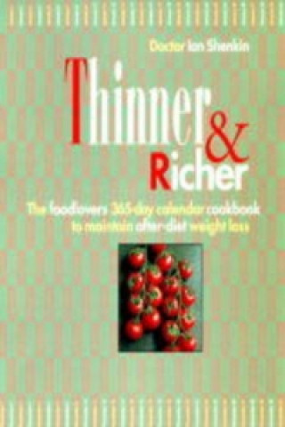 Thinner and Richer