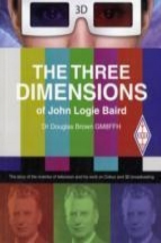 Three Dimensions of Logie Baird