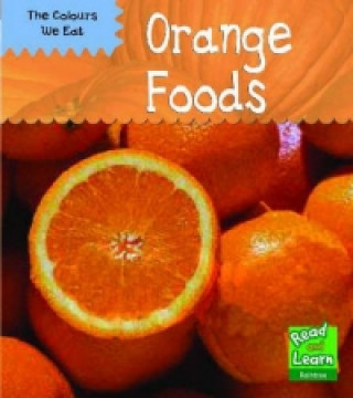 Colours We Eat: Orange Foods