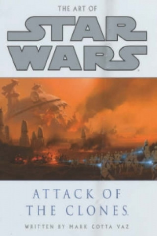 Art of Star Wars: Attack of the Clones