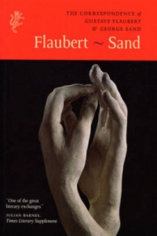 Correspondence of Gustave Flaubert & George Sand