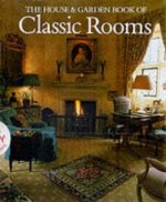 House And Garden Book Of Classic Rooms