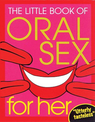 Little Book Of Oral Sex For Her