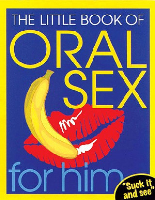 Little Book Of Oral Sex For Him