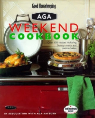 Good Housekeeping Weekend Aga Cookbook