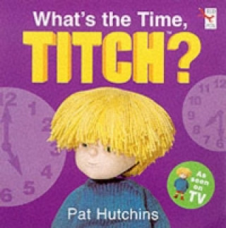 What's The Time Titch?