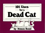 101 Uses for a Dead Cat