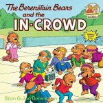 Berenstain Bears and the In-Crowd