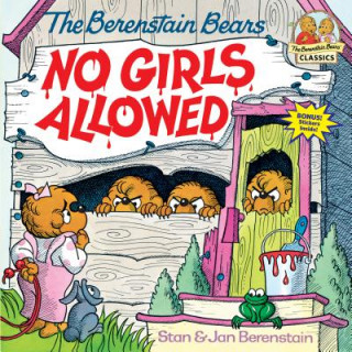 Berenstain Bears: No Girls Allowed