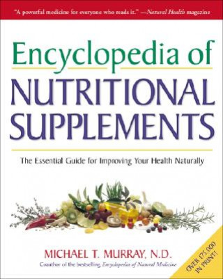Encyclopedia of Nutritional Supplements (Michael T. Murray)()