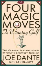 Four Magic Moves To Winning Golf