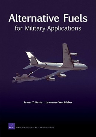 Alternative Fuels for Military Applicati