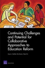 Continuing Challenges and Potential for Collaborative Approaches to Education Reform