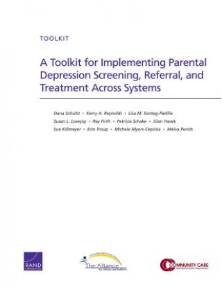 Toolkit for Implementing Parental Depression Screening, Referral, and Treatment Across Systems