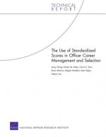 Use of Standardized Scores in Officer Career Management and Selection