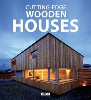 Cutting-Edge Wooden Houses