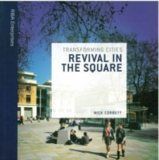 Transforming Cities: Revival in the Square