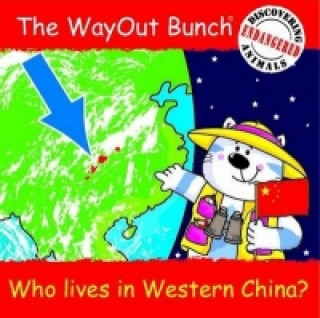 Wayout Bunch - Who Lives in Western China?