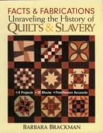 Facts & Fabrications Unraveling The History Of Quilts & Slavery