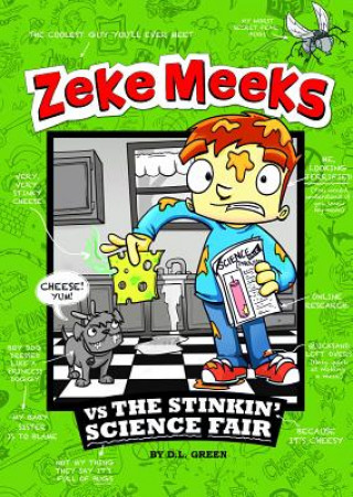 Zeke Meeks vs the Stinkin' Science Fair