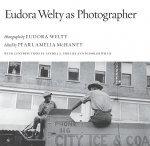 Eudora Welty as Photographer