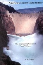 America's Master Dam Builder